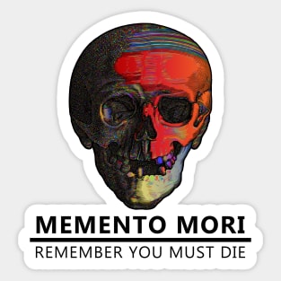 Memento Mori - Remember You Must Die Sticker